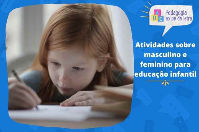 5 Atividades sobre masculino e feminino para educação infantil