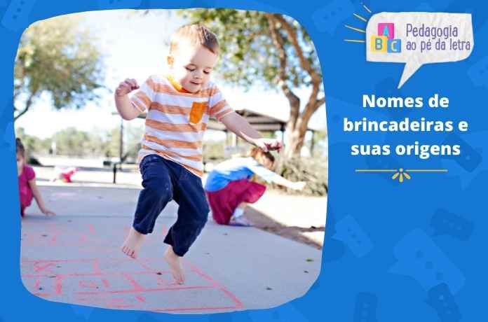 Nomes de brincadeiras e suas origens