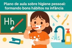 Plano de aula sobre higiene pessoal: formando bons hábitos na infância