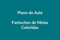 BNCC Plano de Aula – Fantoches de Meias Coloridas – Educação Infantil