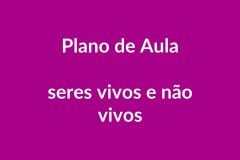 Plano de Aula BNCC: Seres Vivos e Não Vivos – Educação Infantil