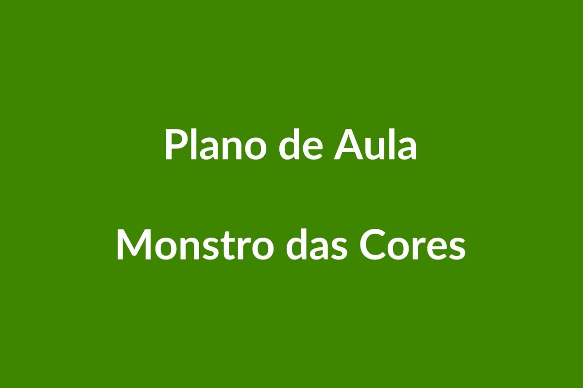 BNCC Plano de Aula – Monstro das Cores – Educação Infantil