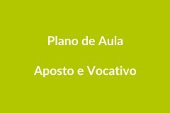 Plano de Aula BNCC – Aposto e Vocativo na Educação Infantil