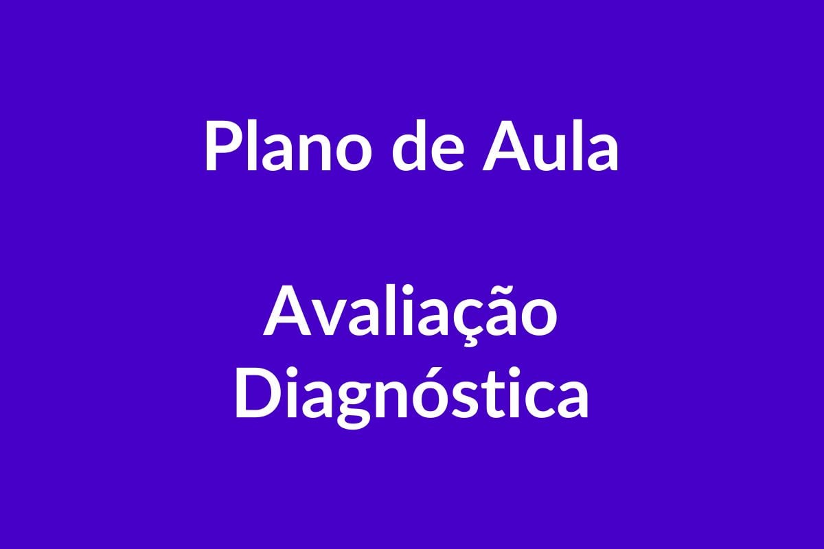 Plano de Aula BNCC – Avaliação Diagnóstica – Educação Infantil