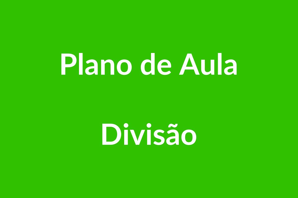 Plano de Aula BNCC – Divisão – Educação Infantil