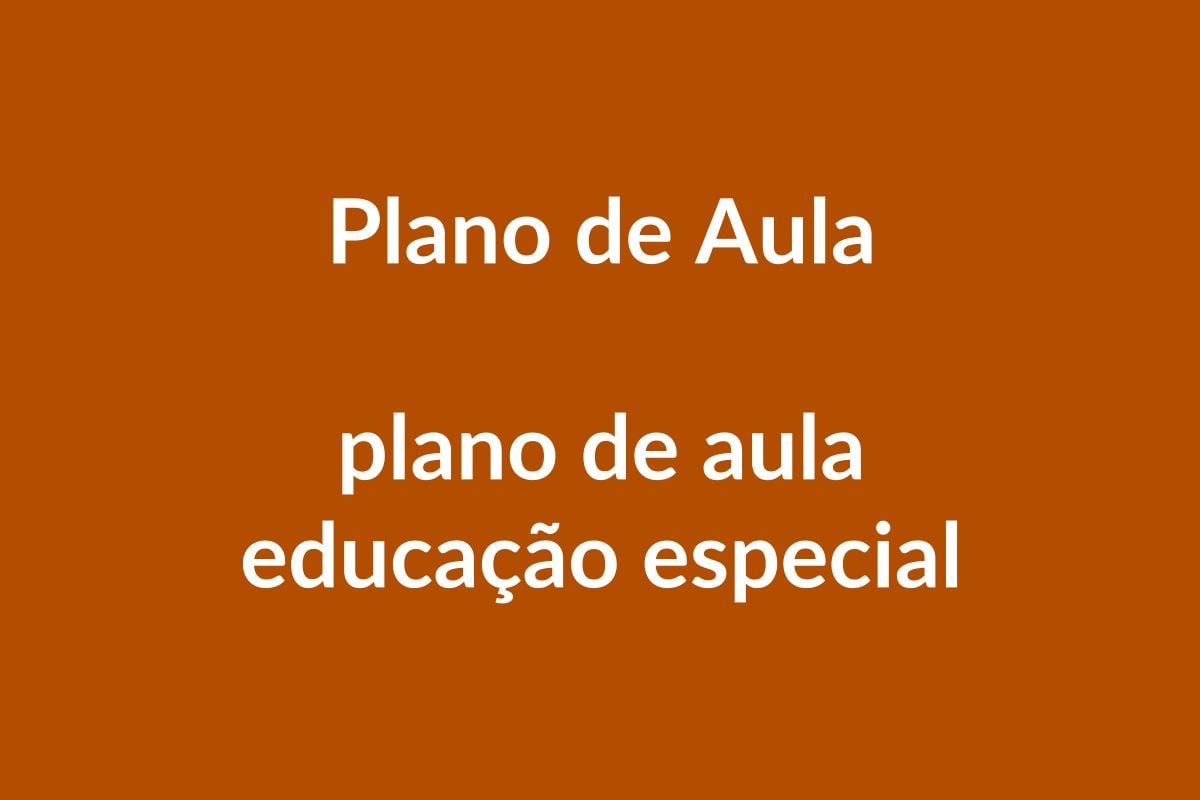 Plano de Aula BNCC – Educação Especial na Educação Infantil