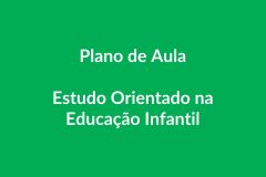 Plano de Aula BNCC ā Estudo Orientado ā Educação Infantil