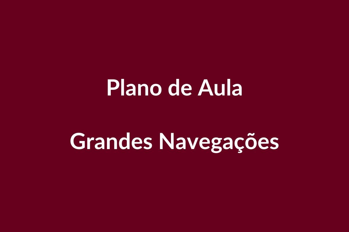 Plano de Aula BNCC: Grandes Navegações na Educação Infantil