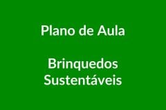 Plano de Aula BNCC – Brinquedos Sustentáveis – Educação Infantil
