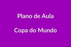 BNCC Plano de Aula Copa do Mundo ā Educação Infantil