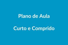 Plano de Aula Curto e Comprido ā Educação Infantil ā BNCC
