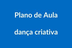 BNCC Plano de Aula ā DanƧa Criativa ā Educação Infantil