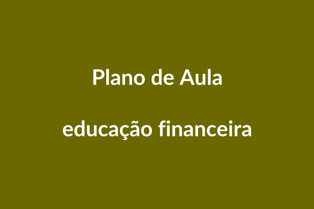 Plano de Aula BNCC: Educação Financeira na Educação Infantil
