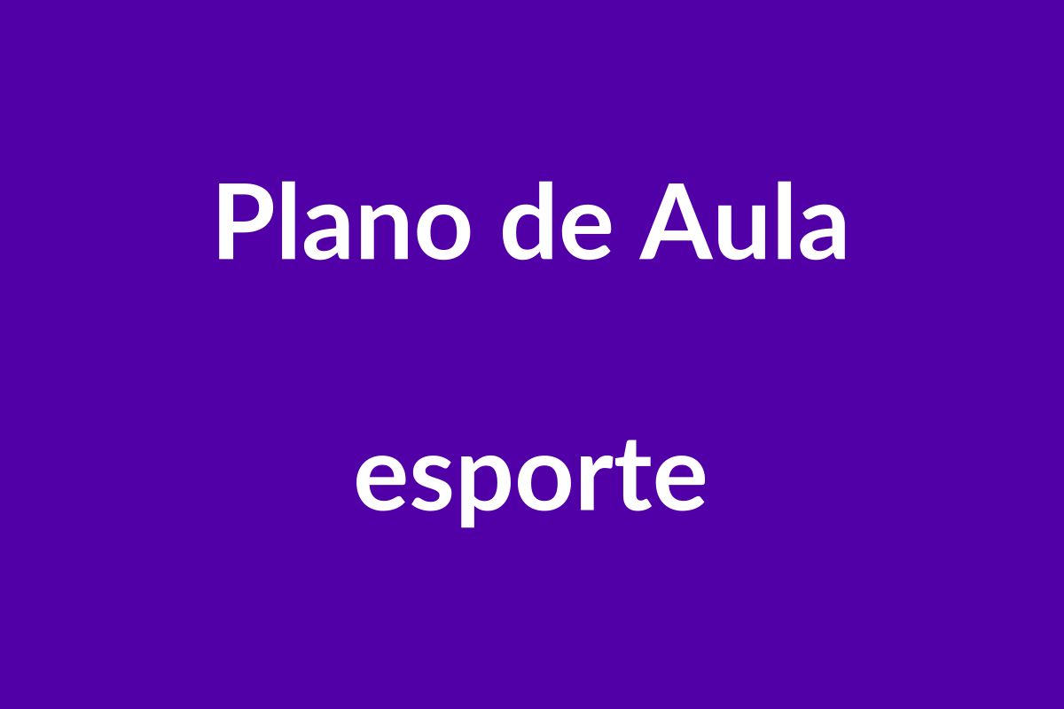 BNCC Plano de Aula Eletiva: Esporte na Educação Infantil