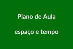 Plano de Aula BNCC ā EspaƧo e Tempo na Educação Infantil