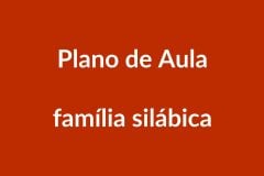 Plano de Aula BNCC ā FamĆlia SilĆ”bica ā Educação Infantil