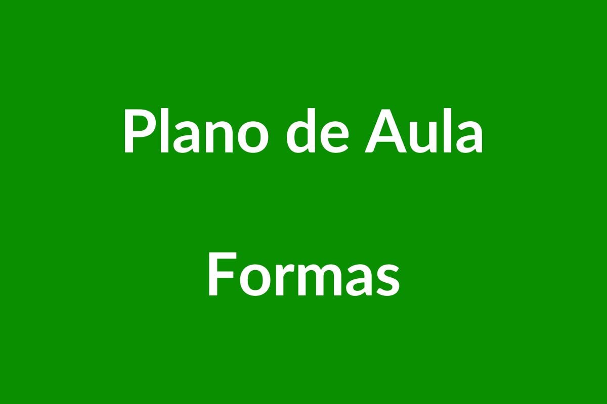 BNCC Plano de Aula – Formas – Educação Infantil