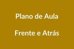 Plano de Aula BNCC – Reconhecendo Frente e Atrás – Educação Infantil