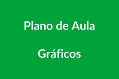 Plano de Aula Gráficos – Educação Infantil – BNCC