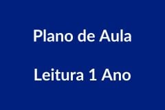 Plano de Aula Leitura 1 Ano – Educação Infantil – BNCC