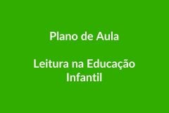 Plano de Aula Leitura – Educação Infantil – BNCC