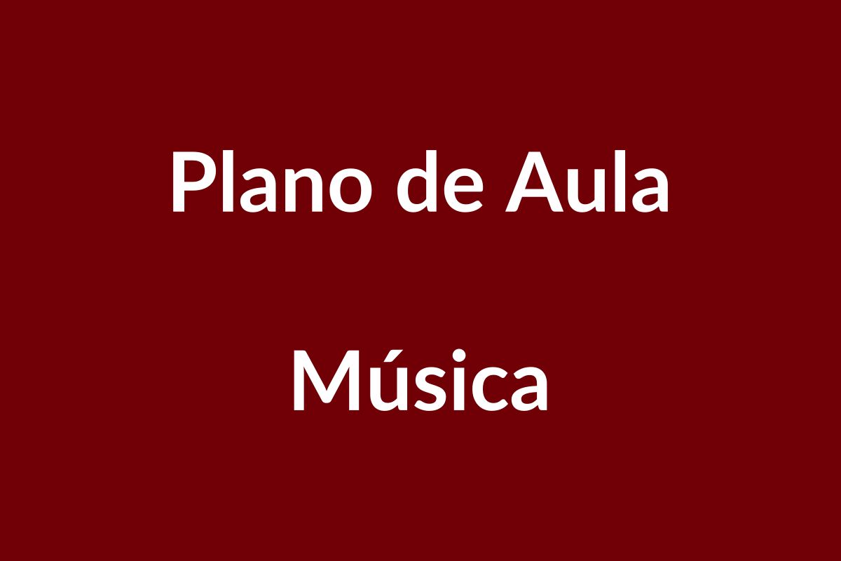 Plano de Aula Música – Educação Infantil – BNCC