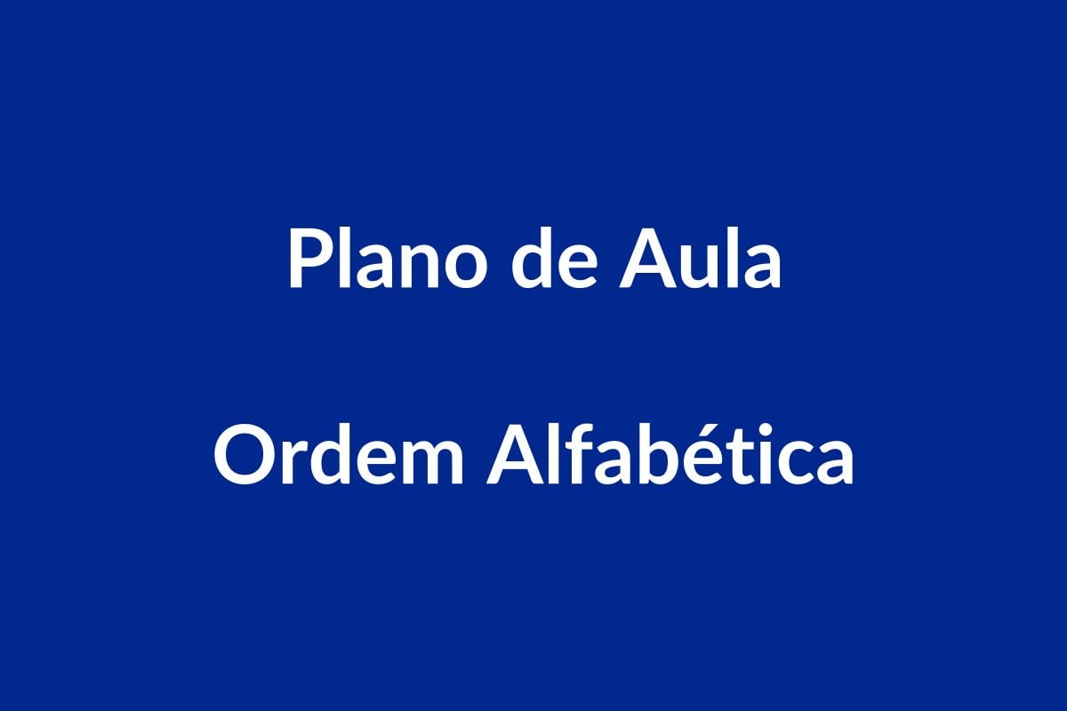 Plano de Aula BNCC: Ordem Alfabética para Educação Infantil