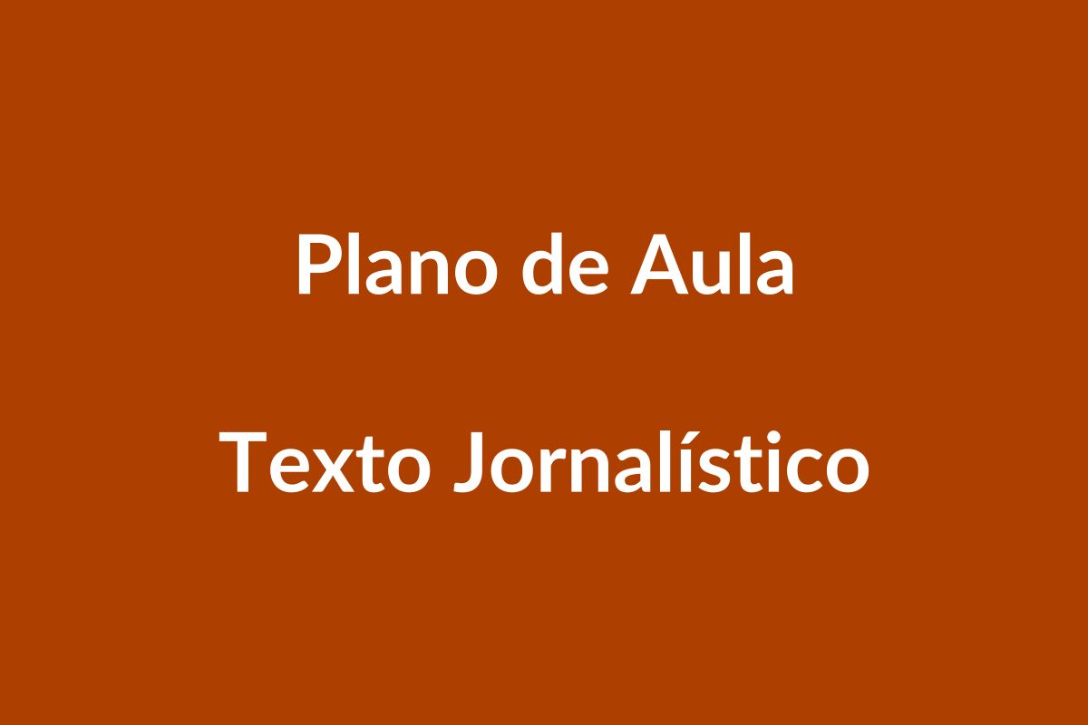 Plano de Aula BNCC – Texto Jornalístico – Educação Infantil