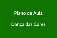 Plano de Aula BNCC – Dança das Cores – Educação Infantil