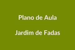 Plano de Aula – Jardim de Fadas – Educação Infantil – BNCC