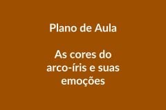 Plano de Aula BNCC – As Cores do Arco-íris e Emoções