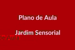 Plano de Aula – Jardim Sensorial – Educação Infantil – BNCC