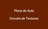 Plano de Aula – Circuito de Texturas – Educação Infantil – BNCC